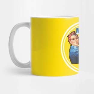 Rose The Riveter - My Mom Can Beat Up Your Mom Mug